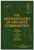 Cover: The Archaeology of Arcuate Communities - The University of Alabama Press