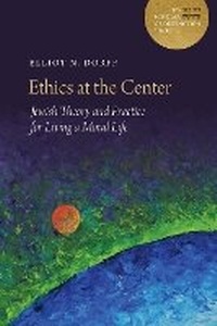 Enlarge image Cover: Ethics at the Center - Jewish Publication Society