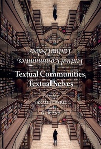Enlarge image Cover: Textual Communities, Textual Selves - Pontifical Institute of Mediaeval Studies,Canada