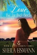 Cover: Love, The Tie Binds - Desert Sage Press