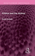 Cover: Politics and the Airlines - Routledge