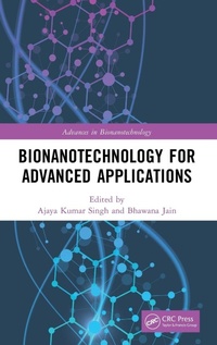 Enlarge image Cover: Bionanotechnology for Advanced Applications - CRC Press