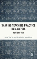 Cover: Shaping Teaching Practice in Malaysia - Routledge