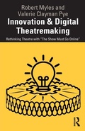 Cover: Innovation & Digital Theatremaking - Routledge