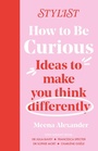 Cover: How to Be Curious - Headline Home