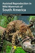 Cover: Assisted Reproduction in Wild Mammals of South America - CRC Press