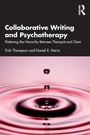 Cover: Collaborative Writing and Psychotherapy - Routledge