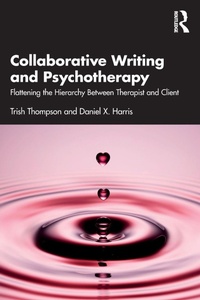 Enlarge image Cover: Collaborative Writing and Psychotherapy - Routledge