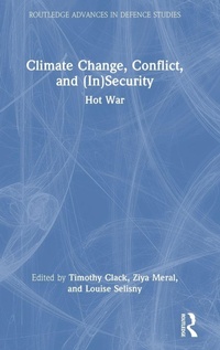 Enlarge image Cover: Climate Change, Conflict and (In)Security - Routledge