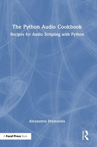 Enlarge image Cover: The Python Audio Cookbook - Focal Press