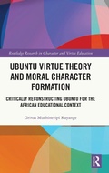 Bild: Ubuntu Virtue Theory and Moral Character Formation - Routledge
