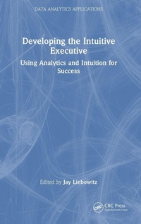 Enlarge image Cover: Developing the Intuitive Executive - Auerbach