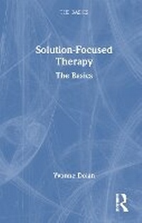 Enlarge image Cover: Solution-Focused Therapy - Routledge