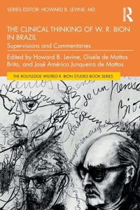 Enlarge image Cover: The Clinical Thinking of W. R. Bion in Brazil - Routledge