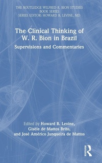 Enlarge image Cover: The Clinical Thinking of W. R. Bion in Brazil - Routledge