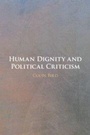 Cover: Human Dignity and Political Criticism - Cambridge University Press
