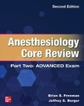 Cover: Anesthesiology Core Review: Part Two ADVANCED Exam, Second Edition - McGraw-Hill Education