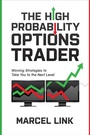 Cover: The High Probability Options Trader: Winning Strategies to Take You to the Next Level - McGraw-Hill Education