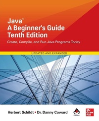Enlarge image Cover: Java: A Beginner's Guide, Tenth Edition - McGraw-Hill Education