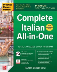 Abbildung von: Practice Makes Perfect: Complete Italian All-in-One, Premium Second Edition - McGraw-Hill Education