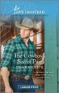 Cover: The Cowboy's Secret Past - Love Inspired Larger Print