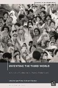 Cover: Inventing the Third World - Bloomsbury Academic