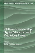 Cover: Intellectual Leadership, Higher Education and Precarious Times - Bloomsbury Academic