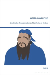 Abbildung von: Weird Confucius - Bloomsbury Academic