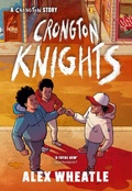 Cover: A Crongton Story: Crongton Knights - Hodder Children's Books