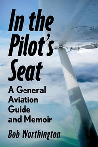 Abbildung von: In the Pilot's Seat - McFarland & Co Inc