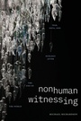 Cover: Nonhuman Witnessing - Duke University Press