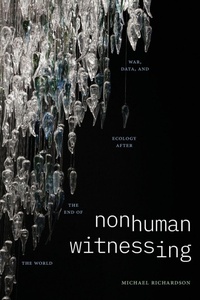 Enlarge image Cover: Nonhuman Witnessing - Duke University Press