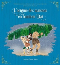 Abbildung von: L'Origine Des Maisons En Bambou Dai - Royal Collins Publishing Company