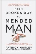 Cover: From Broken Boy to Mended Man - Tyndale House Publishers