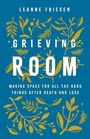 Cover: Grieving Room - Broadleaf Books