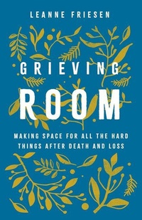 Enlarge image Cover: Grieving Room - Broadleaf Books