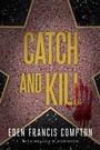 Cover: Catch and Kill - Level 4 Press Inc