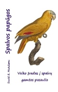 Cover: Spalvos papugos - Life is a Story Problem LLC