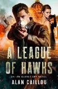 Cover: A League of Hawks - Caliber Books