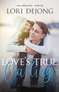 Cover: Love's True Calling - Scrivenings Press LLC