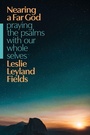 Cover: Nearing a Far God - NavPress Publishing Group