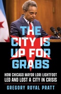 Bild: The City Is Up for Grabs - Chicago Review Press