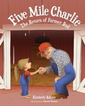 Cover: Five Mile Charlie: The Return of Farmer Bud - Mascot Kids