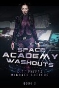 Cover: Space Academy Washouts - Mystique Press