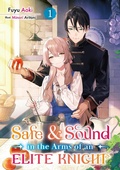 Cover: Safe & Sound in the Arms of an Elite Knight: Volume 1 - J-Novel Heart