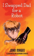 Cover: I Swapped Dad for a Robot - Storycraft Pub.