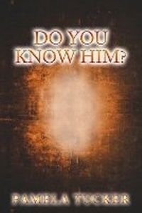 Enlarge image Cover: Do You Know Him? - Pamelatucker