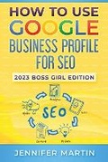 Cover: How To Use Google Business Profile For SEO - Boujee Publishing