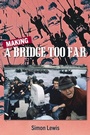 Cover: Making A Bridge Too Far - GoodKnight Books