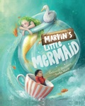 Cover: Marvin's Little Mermaid - Notable Kids Publishing